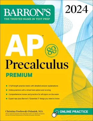 AP Precalculus Premium, 2024: 3 gyakorló teszt + átfogó áttekintés + online gyakorlás - AP Precalculus Premium, 2024: 3 Practice Tests + Comprehensive Review + Online Practice