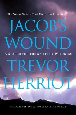 Jákob sebe: A vadság szellemének keresése - Jacob's Wound: A Search for the Spirit of Wildness