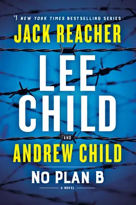 Nincs B terv: Egy Jack Reacher-regény - No Plan B: A Jack Reacher Novel