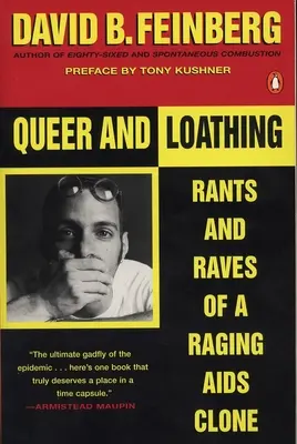 Queer and Loathing: Egy dühöngő AIDS-klón dühöngései és tombolásai - Queer and Loathing: Rants and Raves of a Raging AIDS Clone