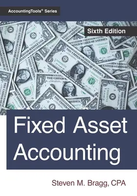 Účetnictví dlouhodobého majetku: Šesté vydání - Fixed Asset Accounting: Sixth Edition