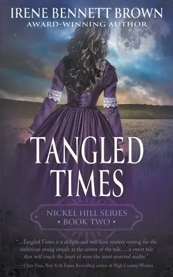 Tangled Times: Klasszikus történelmi westernrománc-sorozat - Tangled Times: A Classic Historical Western Romance Series