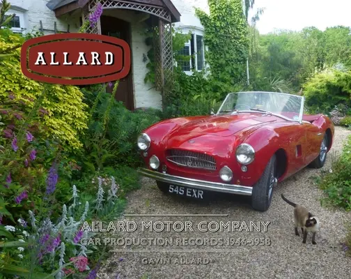 Allard Motor Company: Allard Allard vállalat: A rekordokon túl - Allard Motor Company: Beyond the Records