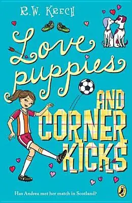 Szerelmes kiskutyák és sarokrúgások - Love Puppies and Corner Kicks