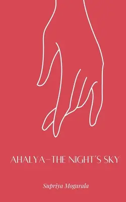 Ahalya - Az éjszakai égbolt - Ahalya - The Night's Sky