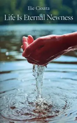 Az élet örök újdonság - Life Is Eternal Newness