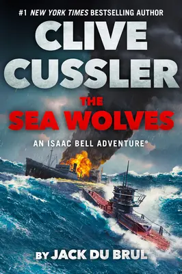 Clive Cussler A tengeri farkasok - Clive Cussler the Sea Wolves