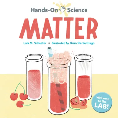 Hands-On Science: Matter