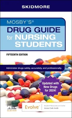 Mosby's Drug Guide for Nursing Students with Update (Mosby Gyógyszerkalauz ápolóhallgatók számára, frissítéssel) - Mosby's Drug Guide for Nursing Students with Update