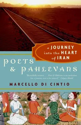 Költők és pahlevánok: Utazás Irán szívébe - Poets and Pahlevans: A Journey Into the Heart of Iran