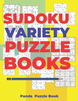 Sudoku változatos rejtvénykönyvek: Sudoku Variációk rejtvénykönyvek A Sudoku X, Sudoku Hyper, Sudoku Twins, Sudoku Triathlon A, Sudoku Triathlon B, - Sudoku Variety Puzzle Books: Sudoku Variations Puzzle Books Featuring Sudoku X, Sudoku Hyper, Sudoku Twins, Sudoku Triathlon A, Sudoku Triathlon B,