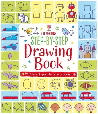 Lépésről lépésre rajzolókönyv - Step-By-Step Drawing Book