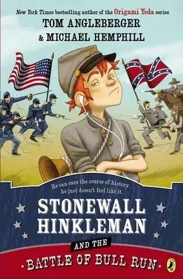 Stonewall Hinkleman és a Bull Run-i csata - Stonewall Hinkleman and the Battle of Bull Run