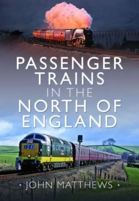 Személyvonatok Észak-Angliában - Passenger Trains in the North of England