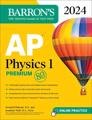 AP Physics 1 Premium, 2024: 4 gyakorló teszt + átfogó áttekintés + online gyakorlás - AP Physics 1 Premium, 2024: 4 Practice Tests + Comprehensive Review + Online Practice