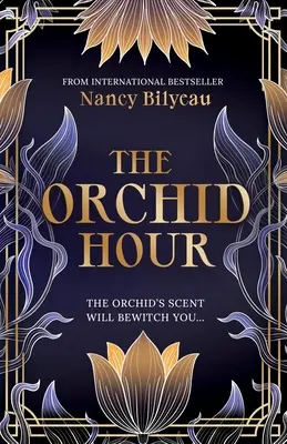 Az orchidea órája: Egy letehetetlen 1920-as évekbeli manhattani gyilkossági krimi - The Orchid Hour: An Unputdownable 1920s Manhattan Murder Mystery