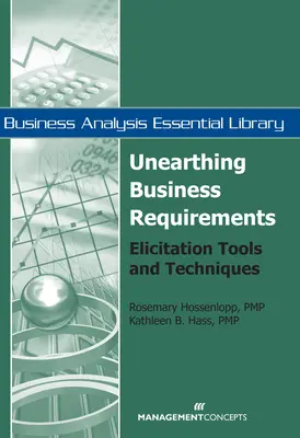 Üzleti követelmények feltárása - Elicitation Tools and Techniques (Üzleti követelmények feltárása - Elicitation Tools and Techniques) - Unearthing Business Requirements - Elicitation Tools and Techniques