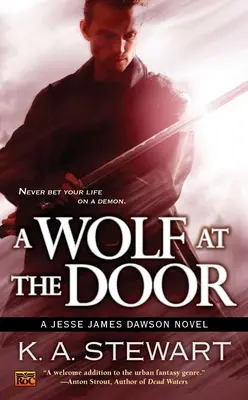 Farkas az ajtóban: Jesse James Dawson regénye - A Wolf at the Door: A Jesse James Dawson Novel