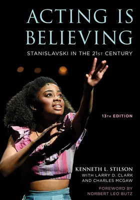 Cselekedni annyi, mint hinni: Sztanyiszlavszkij a 21. században - Acting Is Believing: Stanislavski in the 21st Century