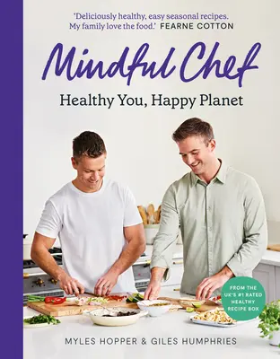 Mindful Chef: Egészséges te, boldog bolygó - Mindful Chef: Healthy You, Happy Planet