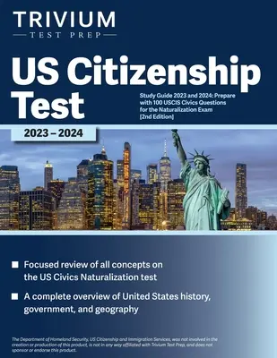 US Citizenship Test Study Guide 2023 and 2024: Felkészülés 100 USCIS állampolgári kérdésekkel a honosítási vizsgára [2. kiadás] - US Citizenship Test Study Guide 2023 and 2024: Prepare with 100 USCIS Civics Questions for the Naturalization Exam [2nd Edition]