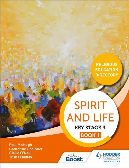 Spirit and Life (Szellem és élet): Hittankönyv katolikus iskolák számára Key Stage 3 Book 1 - Spirit and Life: Religious Education Directory for Catholic Schools Key Stage 3 Book 1