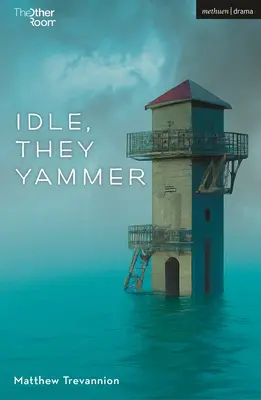 Tétlenek, ők jammernek - Idle, They Yammer