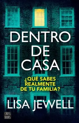 Dentro de Casa / The Family Upstairs (spanyol kiadás) - Dentro de Casa / The Family Upstairs (Spanish Edition)