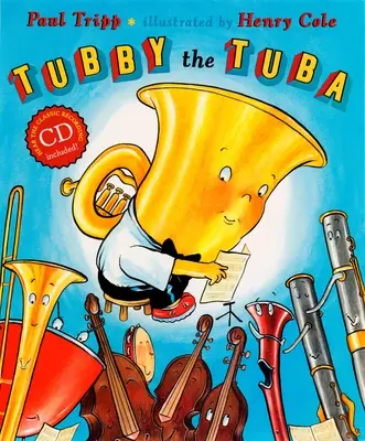 Tubby, a tuba [CD-vel (hang)] - Tubby the Tuba [With CD (Audio)]