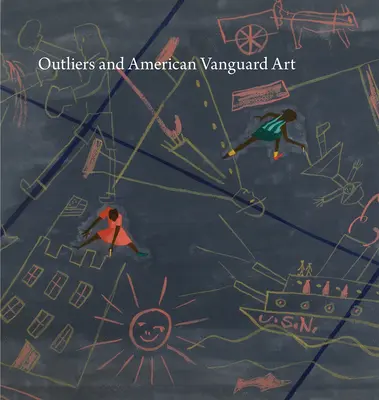 Kiugrók és az amerikai avantgárd művészet - Outliers and American Vanguard Art