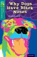 Oxford Reading Tree TreeTops Myths and Legends: Level 16: Miért van a kutyáknak fekete orruk? - Oxford Reading Tree TreeTops Myths and Legends: Level 16: Why Dogs Have Black Noses