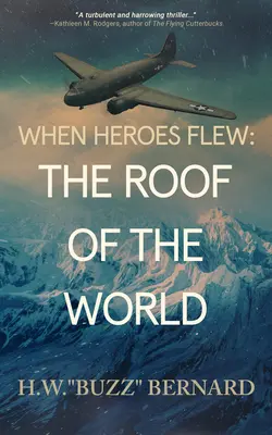 Amikor a hősök repültek: A világ teteje - When Heroes Flew: The Roof of the World