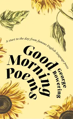 Jó reggelt versek: A nap kezdete híres angol nyelvű költőktől - Good Morning Poems: A Start to the Day from Famous English-Language Poets