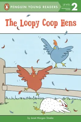 A Loopy Coop tyúkok - The Loopy Coop Hens