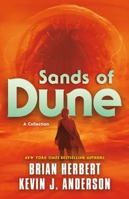 Dűne homokja: Novellák a Dűne világából - Sands of Dune: Novellas from the Worlds of Dune