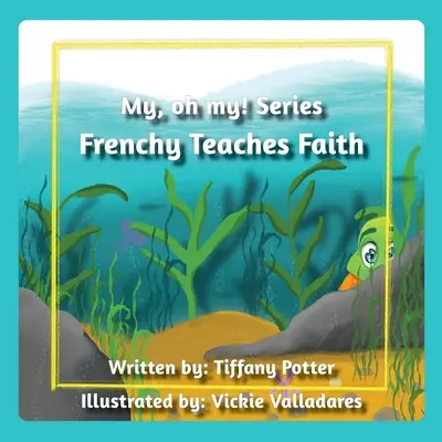 Frenchy a hitre tanít - Frenchy Teaches Faith