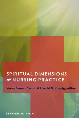 Az ápolási gyakorlat spirituális dimenziói - Spiritual Dimensions of Nursing Practice