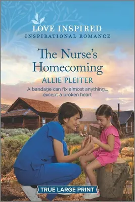 Az ápolónő hazatérése: An Uplifting Inspirational Romance - The Nurse's Homecoming: An Uplifting Inspirational Romance