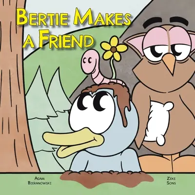 Bertie barátkozik - Bertie Makes a Friend