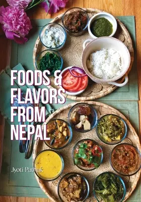 Nepáli ételek és ízek - Foods & Flavors from Nepal