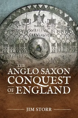 Anglia angolszász hódítása - The Anglo Saxon Conquest of England