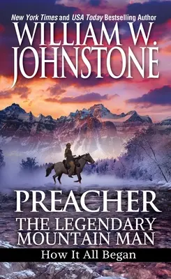 Prédikátor: The Legendary Mountain Man: How It All Began - Preacher: The Legendary Mountain Man: How It All Began