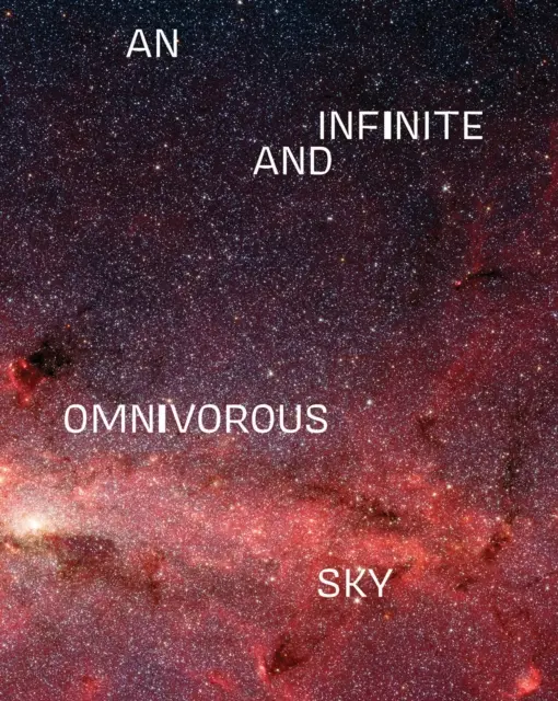 Egy végtelen és mindenevő égbolt - An Infinite and Omnivorous Sky