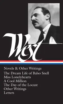 Nathanael West: Nathana Westerath: Novels & Other Writings - Nathanael West: Novels & Other Writings