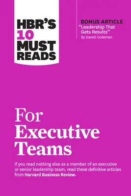 A Hbr 10 kötelező olvasmánya vezetői csapatok számára - Hbr's 10 Must Reads for Executive Teams