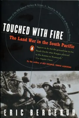 Tűzzel érintve: A szárazföldi háború a Csendes-óceán déli részén - Touched with Fire: The Land War in the South Pacific