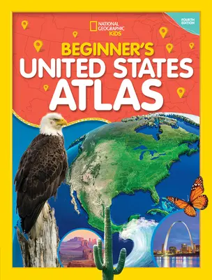 National Geographic Kids Beginner's United States Atlas 4. kiadás - National Geographic Kids Beginner's United States Atlas 4th Edition