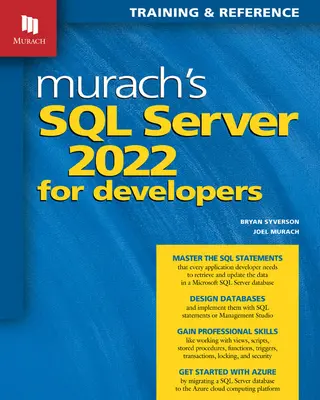 Murach's SQL Server 2022 fejlesztők számára - Murach's SQL Server 2022 for Developers