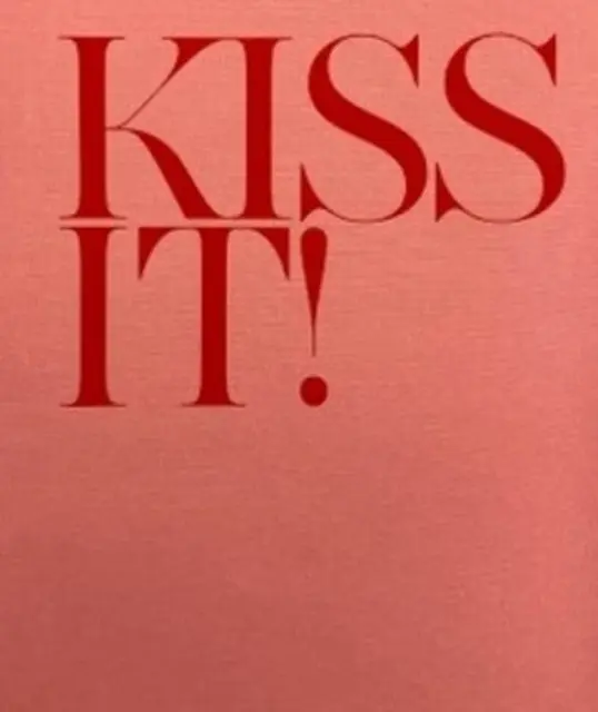 Kiss It!