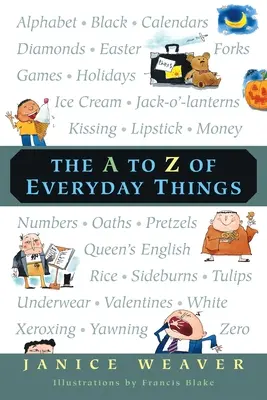 A-tól Z-ig a mindennapi dolgok - The A to Z of Everyday Things